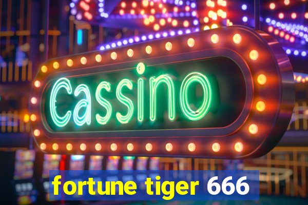 fortune tiger 666